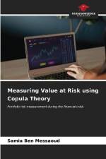 Measuring Value at Risk using Copula Theory af Samia Ben Messaoud