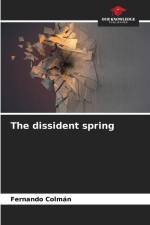 The dissident spring af Fernando Colmán