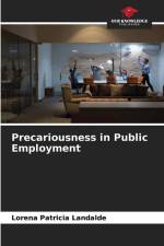 Precariousness in Public Employment af Lorena Patricia Landalde