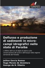 Deflusso e produzione di sedimenti in micro-campi idrografici nello stato di Paraíba af Jailton Garcia Ramos
