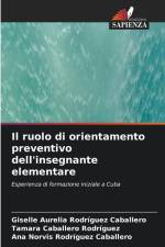 Il ruolo di orientamento preventivo dell'insegnante elementare af Giselle Aurelia Rodríguez Caballero