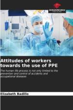 Attitudes of workers towards the use of PPE af Elizabeth Badillo
