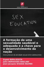 A formação de uma sexualidade saudável e adequada é a chave para o desenvolvimento da nação af Espoir Bipa Kisita