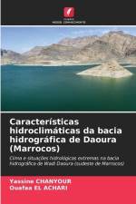 Características hidroclimáticas da bacia hidrográfica de Daoura (Marrocos) af Yassine Chanyour