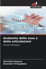 Anatomia delle ossa e delle articolazioni af Sharofat Sapaeva