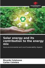 Solar energy and its contribution to the energy mix af Ricardo Colatusso