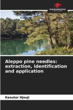 Aleppo pine needles: extraction, identification and application af Kaoutar Hjouji