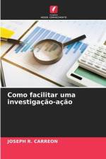 Como facilitar uma investigação-ação af Joseph R. Carreon