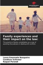 Family experiences and their impact on the law: af Laura Emanuele Bosqueiro
