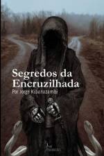 Segredos da Encruzilhada af Jorge Kibanazambi