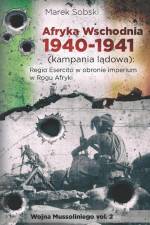 Afryka Wschodnia 1940-1941 (kampania lądowa) af Marek Sobski