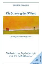 Die Schulung des Willens af Roberto Assagioli