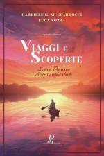 Viaggi e scoperte af Luca Vozza