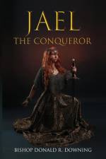 Jael The Conqueror af Donald R Downing