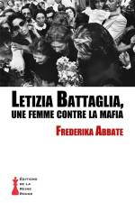 Letizia Battaglia, une femme contre la mafia af Frederika Abbate