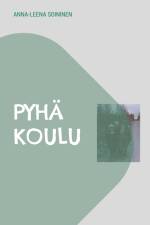 Pyhä koulu af Anna-Leena Soininen
