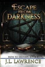 Escape from Darkness af J. L. Lawrence