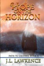 Hope on the Horizon af J. L. Lawrence