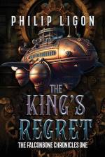 The King's Regret af Philip Ligon