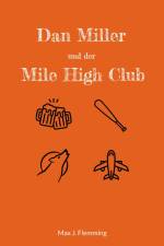 Dan Miller und der Mile High Club af Max J. Flemming