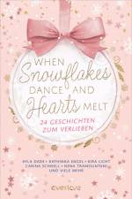 When Snowflakes Dance and Hearts Melt af Jennifer Adams