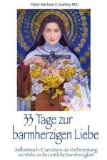 33 Tage zur barmherzigen Liebe af Michael E. Gaitley
