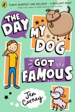 The Day My Dog Got Famous af Jen Carney
