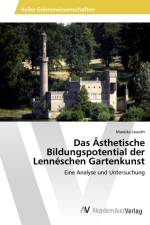 Das Ästhetische Bildungspotential der Lennéschen Gartenkunst af Mareike Leuoth