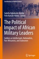 The Political Impact of African Military Leaders af Felix Kumah-Abiwu