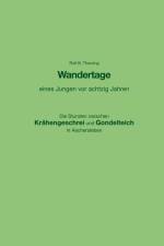 Wandertage eines Jungen vor achtzig Jahren af Rolf B. Theuring