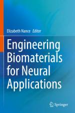 Engineering Biomaterials for Neural Applications af Elizabeth Nance