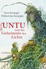 Untu und das Geheimnis des Lichts af Nora Surojegin