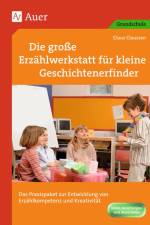 Die große Erzählwerkstatt für kleine Geschichtenerfinder af Claus Claussen