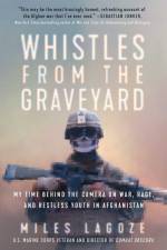 Whistles from the Graveyard af Miles Lagoze