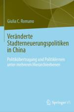 Veränderte Stadterneuerungspolitiken in China af Giulia C. Romano