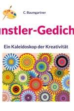 Künstler-Gedichte af C. Baumgartner