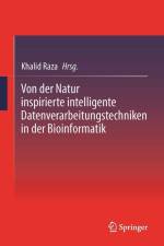 Von der Natur inspirierte intelligente Datenverarbeitungstechniken in der Bioinformatik af Khalid Raza