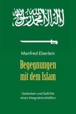 Begegnungen mit dem Islam af Manfred Eberlein