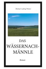 Das Wässernachmännle af Michael Ludwig Winter