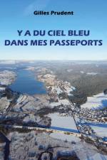 Y a du ciel bleu dans mes passeports af Gilles Prudent
