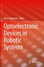 Optoelectronic Devices in Robotic Systems af Oleg Sergiyenko