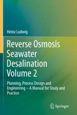 Reverse Osmosis Seawater Desalination Volume 2 af Heinz Ludwig