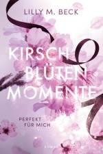 Kirschblütenmomente - Perfekt für mich af Lilly M. Beck