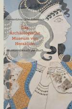 Das Archäologische Museum von Heraklion af Fremdenführer Oktan Palkowitsch