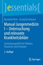 Manual Jungenmedizin I - Untersuchung und relevante Krankheitsbilder af Bernhard Stier
