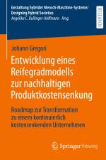 Entwicklung eines Reifegradmodells zur nachhaltigen Produktkostensenkung af Johann Gregori