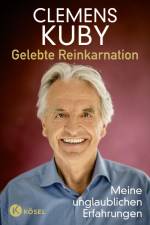 Gelebte Reinkarnation af Clemens Kuby
