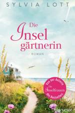 Die Inselgärtnerin af Sylvia Lott
