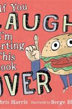 If You Laugh, I'm Starting This Book Over af Chris Harris