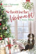 Schottische Weihnacht in Bonny Bridge af Julie Clairmont
